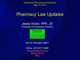 Kalamazoo Pharmacists Association May 10, 2012 Pharmacy Law Updates