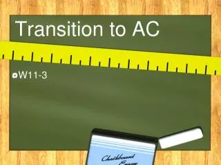 Transition to AC