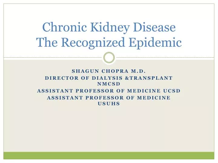chronic kidney disease the recognized epidemic