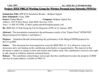 Project: IEEE P802.15 Working Group for Wireless Personal Area Networks (WPANs) Submission Title: FPP SUN Simulation Re