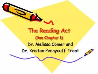 The Reading Act (Roe Chapter 1)
