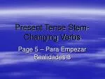 Present Tense Stem-Changing Verbs - slide 1