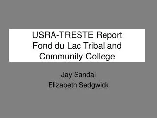 USRA-TRESTE Report Fond du Lac Tribal and Community College