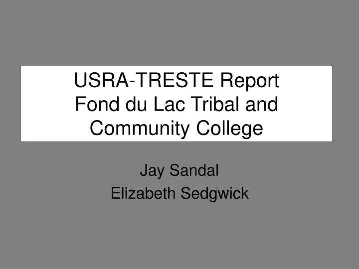 usra treste report fond du lac tribal and community college