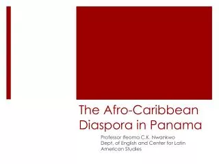 The Afro-Caribbean Diaspora in Panama