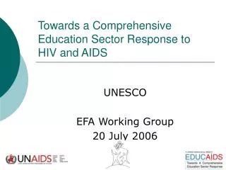 Towards a Comprehensive Education Sector Response to HIV and AIDS