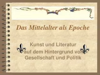 Das Mittelalter als Epoche