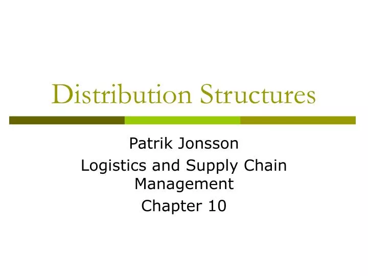 distribution structures
