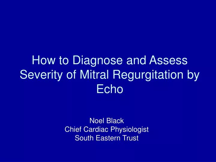 how to diagnose and assess severity of mitral regurgitation by echo
