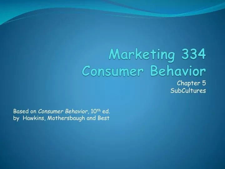 marketing 334 consumer behavior