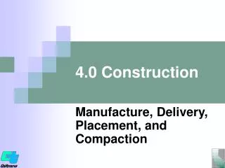 4.0 Construction