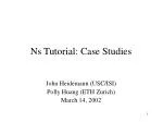 Ns Tutorial: Case Studies - slide 1