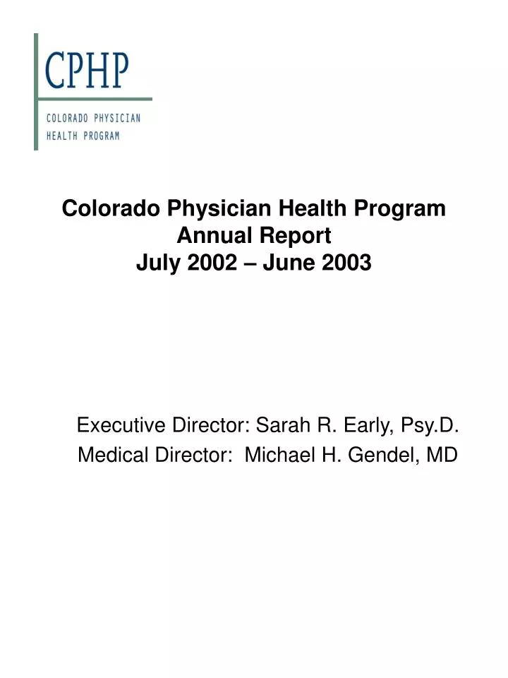 colorado physician health program annual report july 2002 june 2003