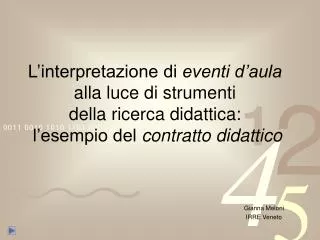 L’interpretazione di eventi d’aula alla luce di strumenti della ricerca didattica: l’esempio del contratto didattic