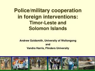 Police/military cooperation in foreign interventions: Timor-Leste and Solomon Islands
