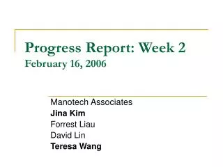 Progress Report: Week 2 February 16, 2006