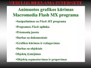 Animuotos grafikos kūrimas Macromedia Flash MX programa