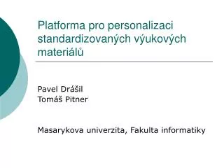 Platforma pro personalizaci standardizovaných výukových materiálů