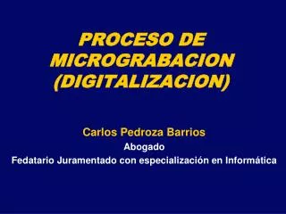 proceso de micrograbacion digitalizacion
