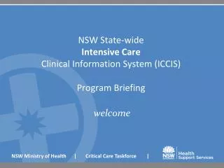 NSW State-wide Intensive Care Clinical Information System (ICCIS) Program Briefing