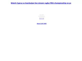 watch cyprus vs azerbaijan live stream rugby fira championsh