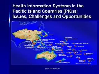 Health Information Systems in the Pacific Island Countries (PICs): Issues, Challenges and Opportunities