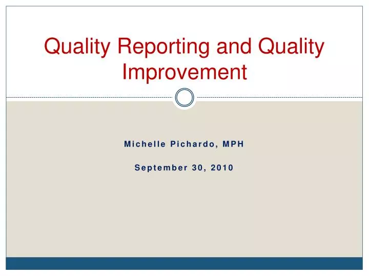 quality reporting and quality improvement