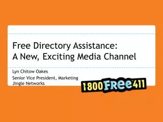 Free Directory Assistance: A New, Exciting Media Channel