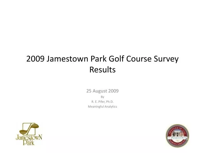 2009 jamestown park golf course survey results