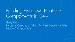 Building Windows Runtime Components in C++
