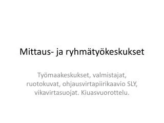 mittaus ja ryhm ty keskukset