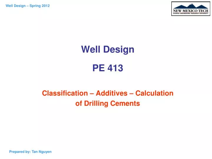 well design pe 413 classification additives calculation of drilling cements