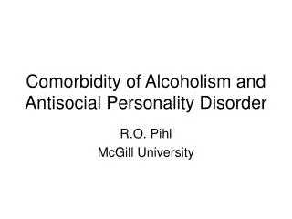 Comorbidity of Alcoholism and Antisocial Personality Disorder