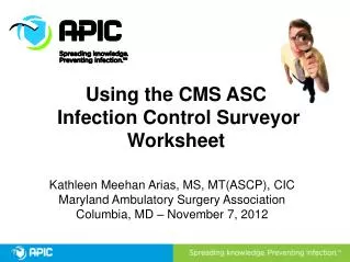 Using the CMS ASC Infection Control Surveyor Worksheet