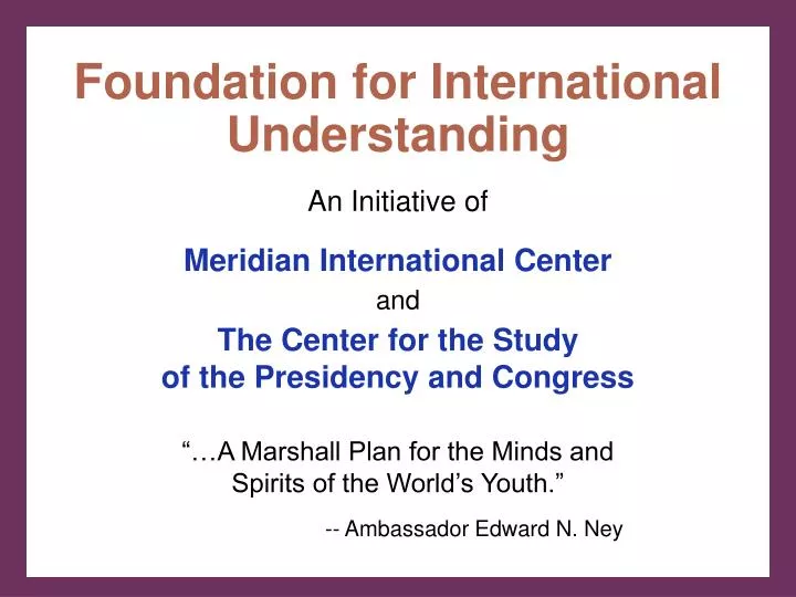 meridian international center and the center for the study of the presidency and congress