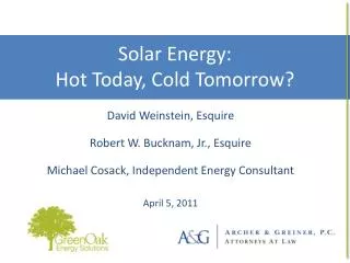 Solar Energy: Hot Today, Cold Tomorrow?