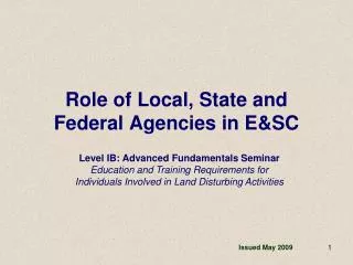Role of Local, State and Federal Agencies in E&amp;SC