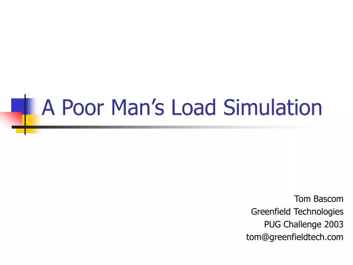 a poor man s load simulation