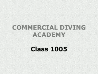 COMMERCIAL DIVING ACADEMY