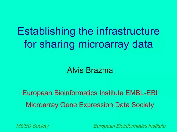 establishing the infrastructure for sharing microarray data