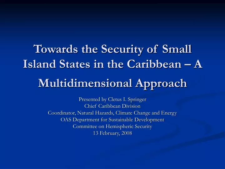 towards the security of small island states in the caribbean a multidimensional approach