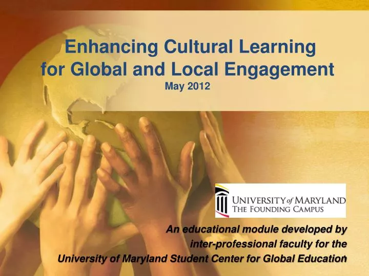 enhancing cultural learning for global and local engagement may 2012
