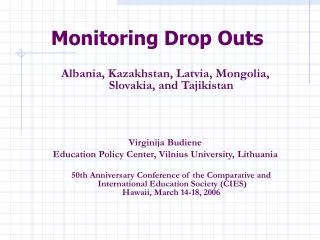 Monitoring Drop Outs