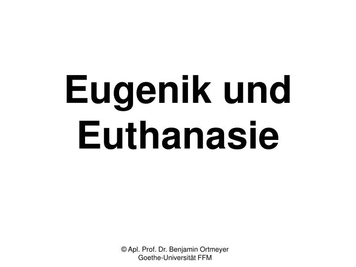 eugenik und euthanasie