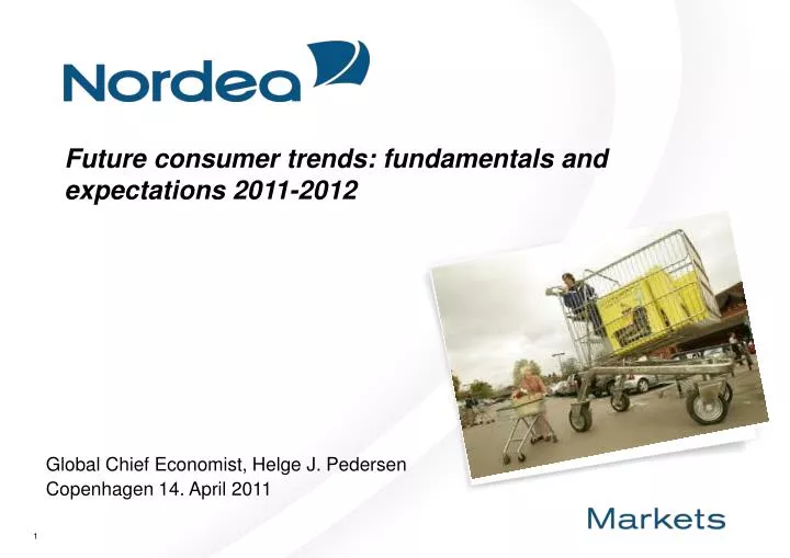 future consumer trends fundamentals and expectations 2011 2012