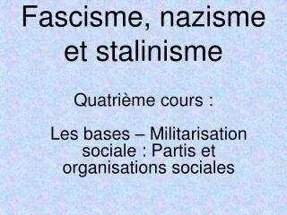 Fascisme, nazisme et stalinisme