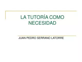 la tutor a como necesidad