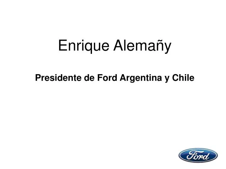 enrique alema y presidente de ford argentina y chile