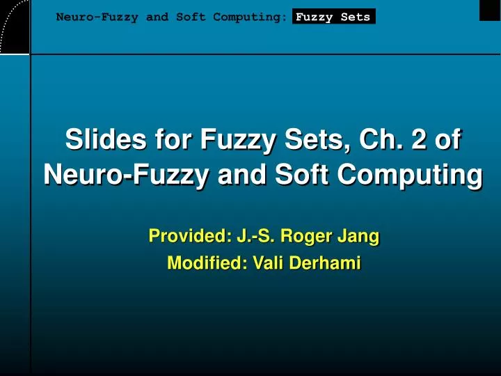 slides for fuzzy sets ch 2 of neuro fuzzy and soft computing