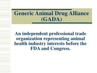 Generic Animal Drug Alliance (GADA)